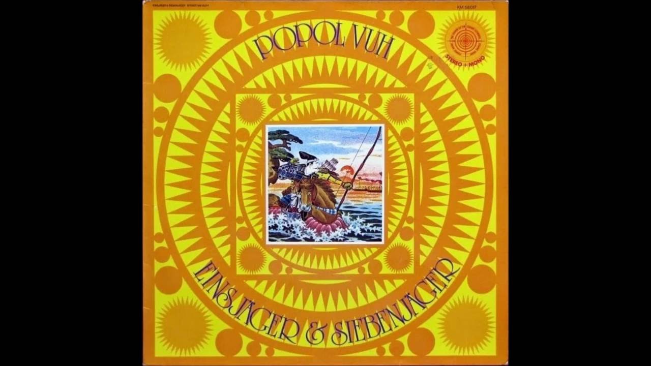 Popol Vuh - Einsjäger & Siebenjäger