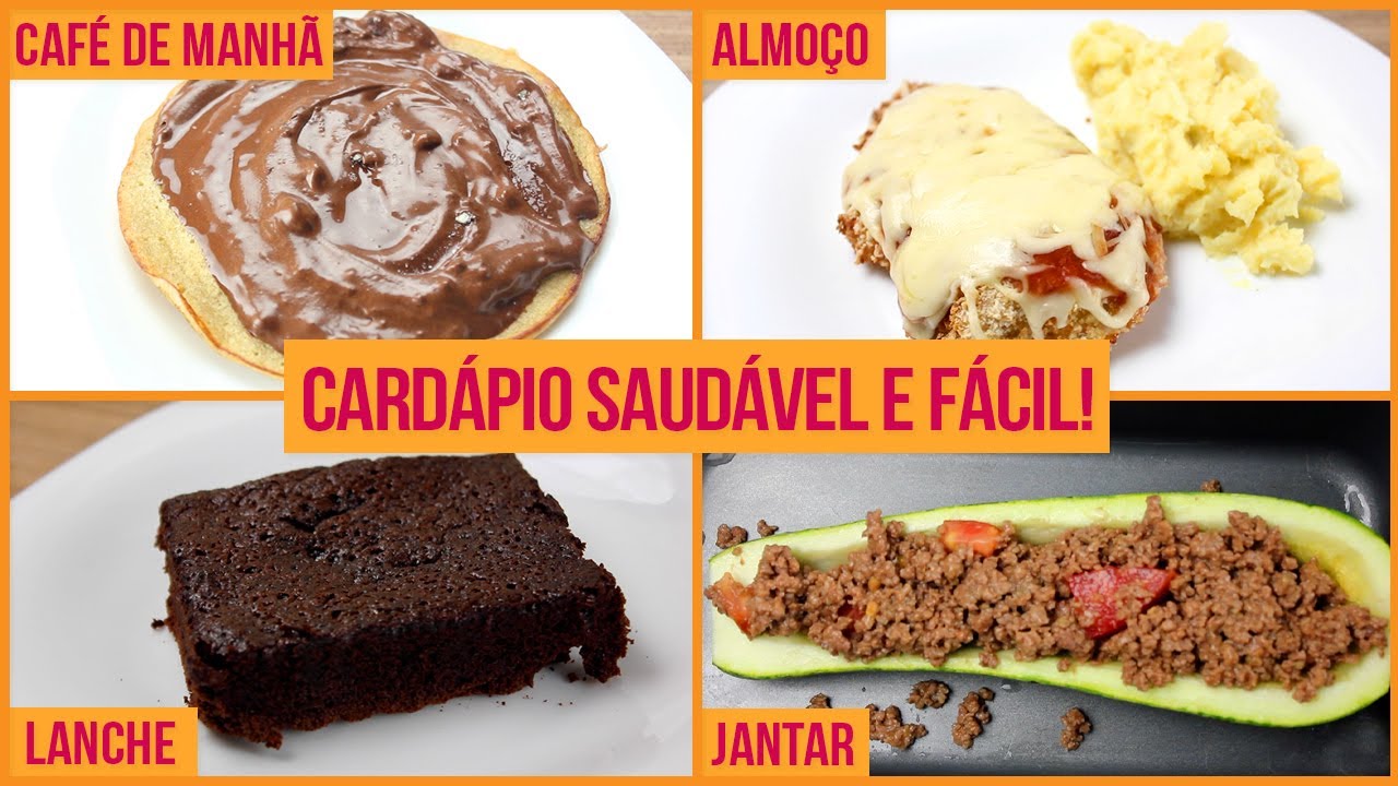 CARDÁPIO SAUDÁVEL FÁCIL DE FAZER! Café da Manhã, Almoço, Lanche da Tarde e Jantar Saudáveis!