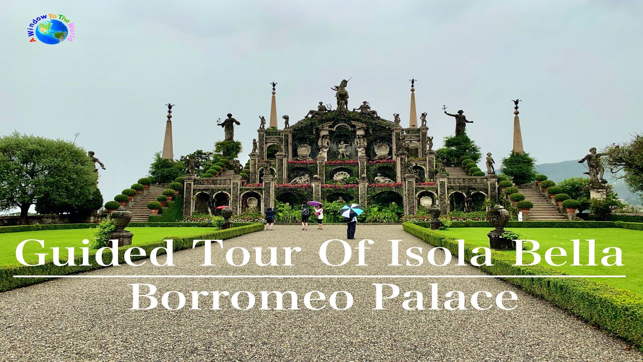 Guided Tour Of Isola Bella Borromeo Palazzo (Palace), Lake Maggiore, Italy 🇮🇹