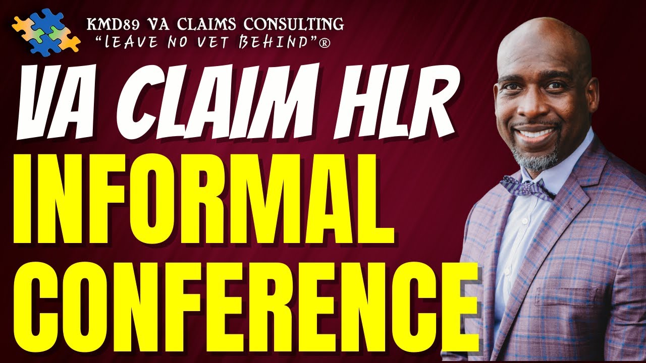 VA Claim Higher Level Review Informal Conference