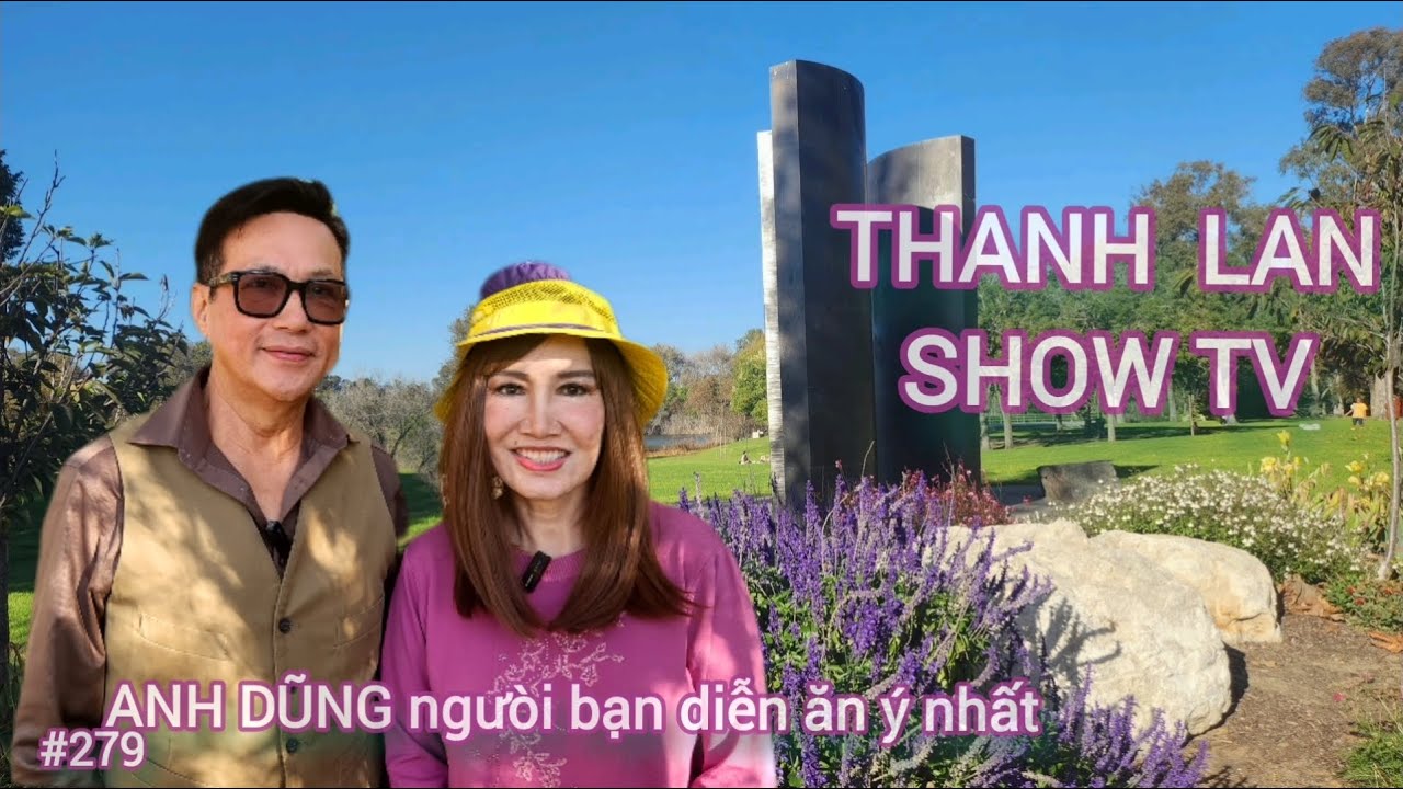 THANH LAN SHOW TV #279 -  ANH DŨNG người bạn diễn ăn ý