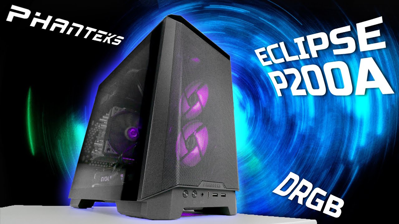 The Lower Budget Helped // Phanteks Eclipse P200A D-RGB review