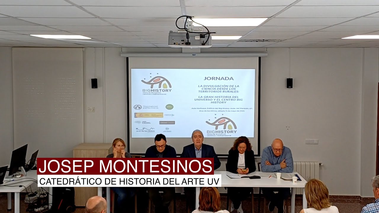 JORNADA BIG HISTORY | Arte y Cultura - Josep Montesinos Martínez