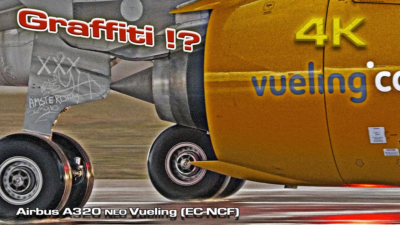 Airbus A320 Neo Vueling (EC-NCF) Graffiti !?