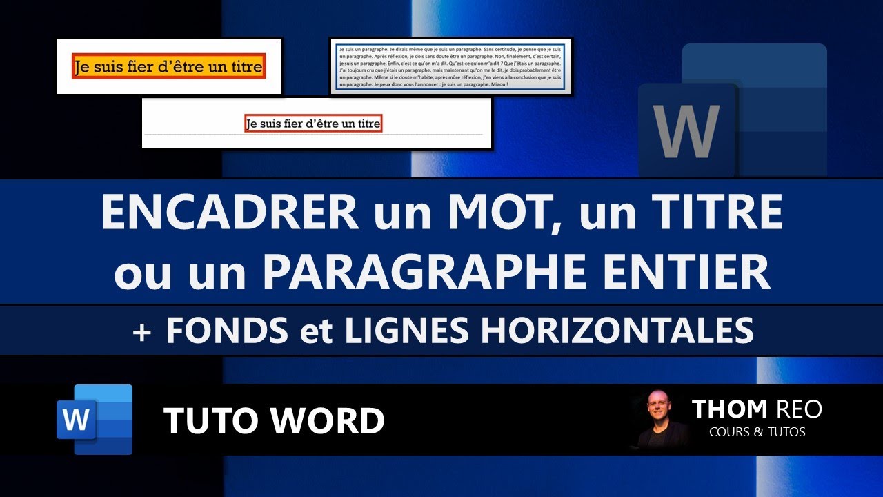 ENCADRER avec WORD + Bordures, Fonds et Lignes horizontales (Tutoriel)