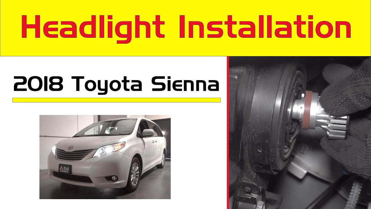 Замена ламп в фарах Toyota Sienna 2011-2021 гг. Установка светодиодных ламп