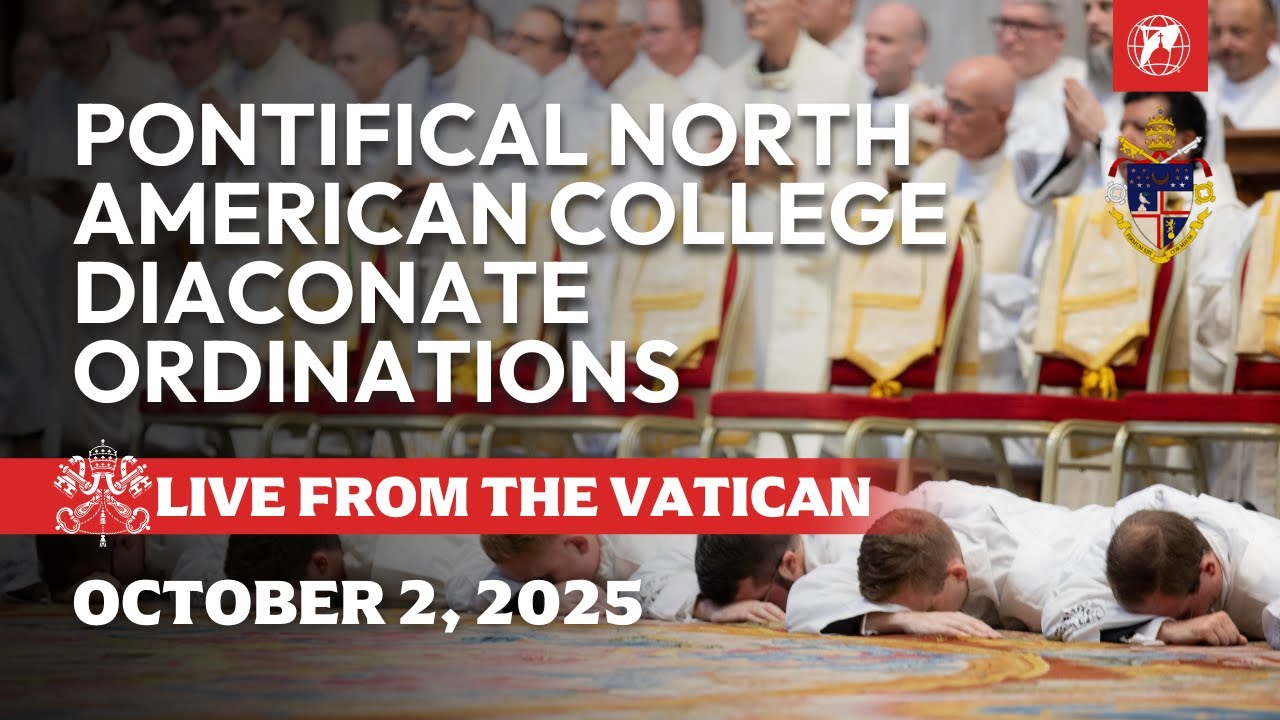 LIVE from the Vatican | Pontifical North American College Diaconate Ordinations | October 2, 2025
