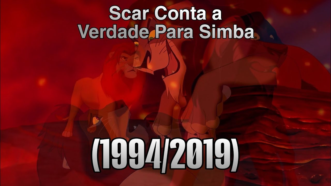 Scar Conta a Verdade Para Simba - O Rei Leão - (1994/2019)