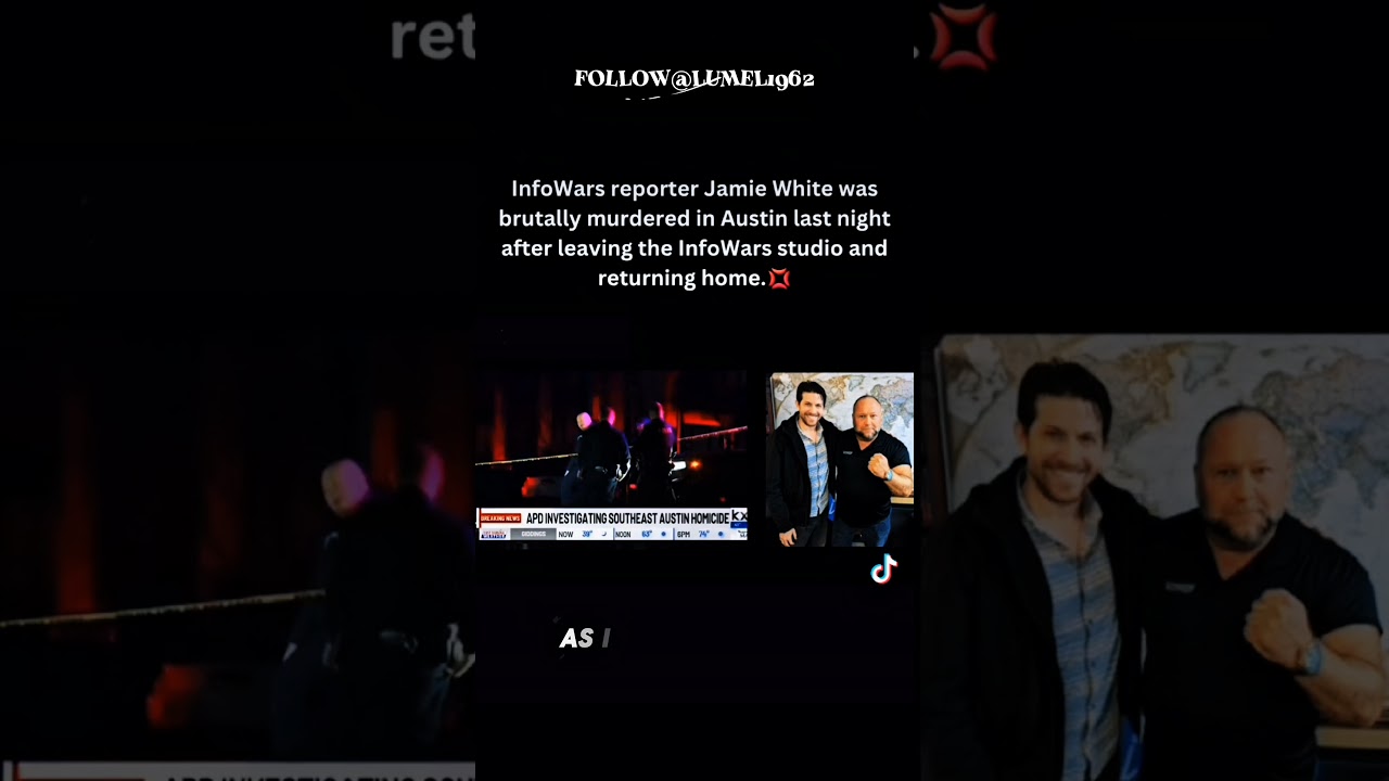InfoWars Reporter Jamie White Murdered