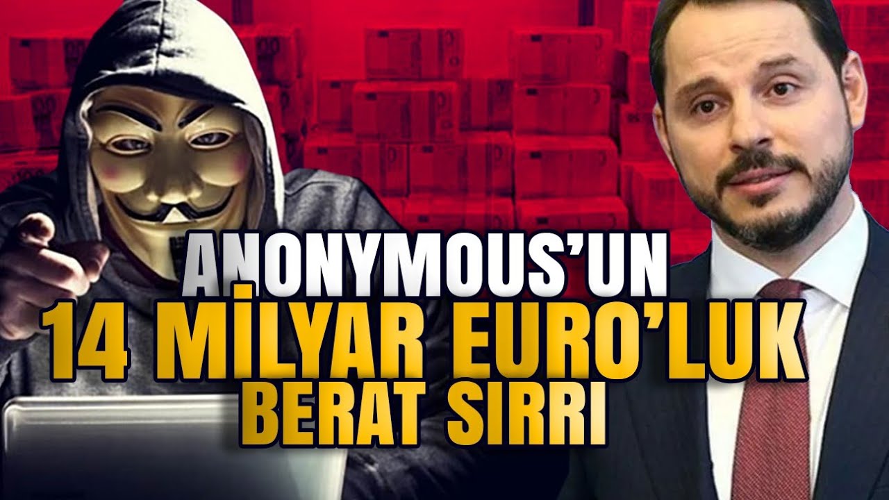 Anonymous’un 14 milyar Euro’luk Berat sırrı