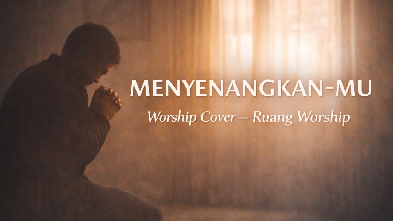 Menyenangkan-Mu | Worship Cover – Ruang Worship