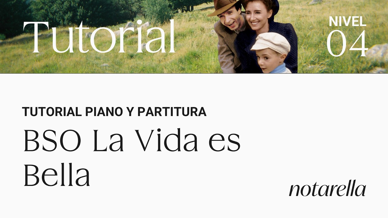 Tutorial piano: BSO La Vida es Bella. Cómo tocar la canción paso a paso. Nivel 4/5.