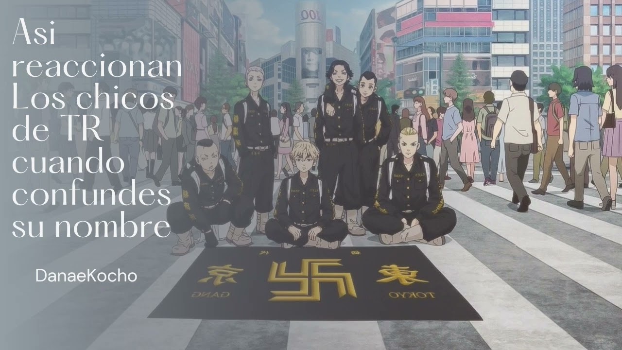 Asi reaccionan los chicos de Tokyo Revengers cuando confundes su nombre//Roleplay//Headcanon//