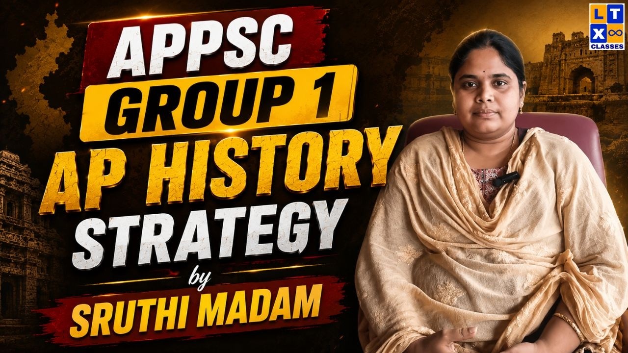 APPSC Group 1 AP History Strategy by Sruthi Madam | APPSC | LTX APPSC Classes |