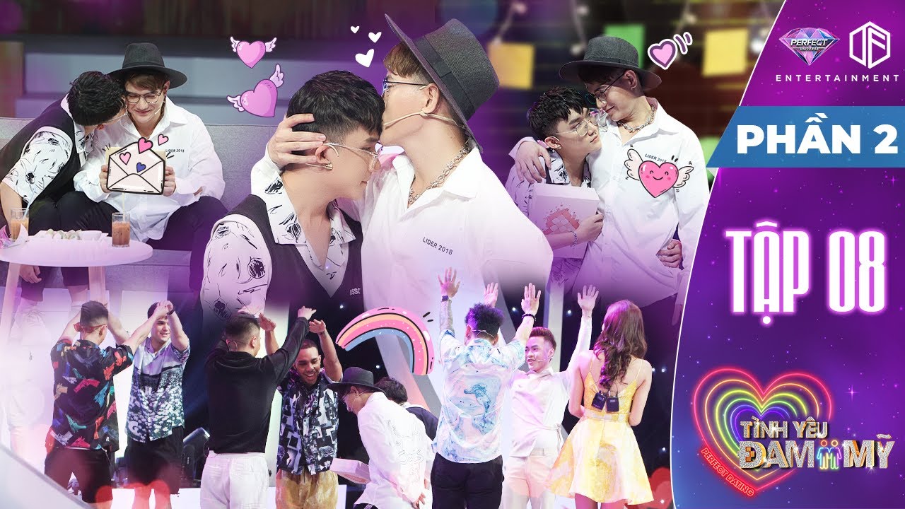 Tình Yêu Đam Mỹ | Tập 8 Phần 2: Happy Ending ngọt ngào nhất 2021 khi người mình yêu cũng yêu mình.