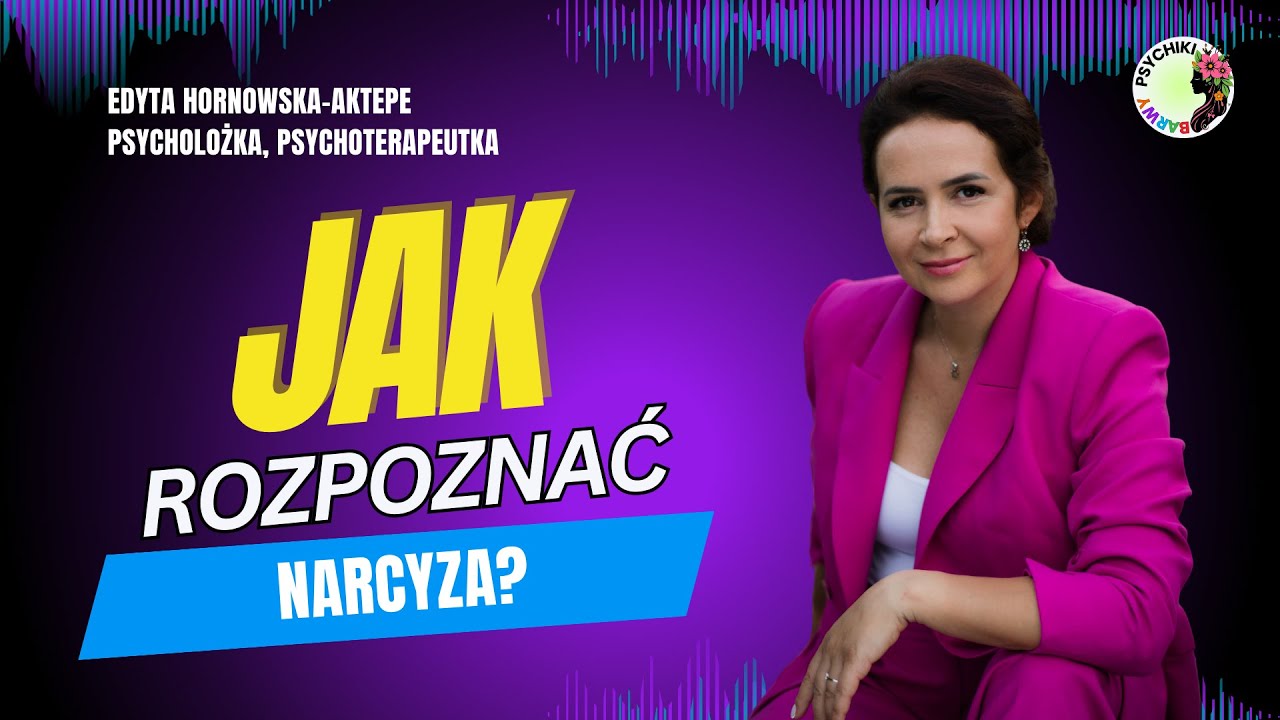 NARCYZ W ZWIĄZKU &ndash; JAK SIĘ CHRONIĆ? Edyta Hornowska-Aktepe