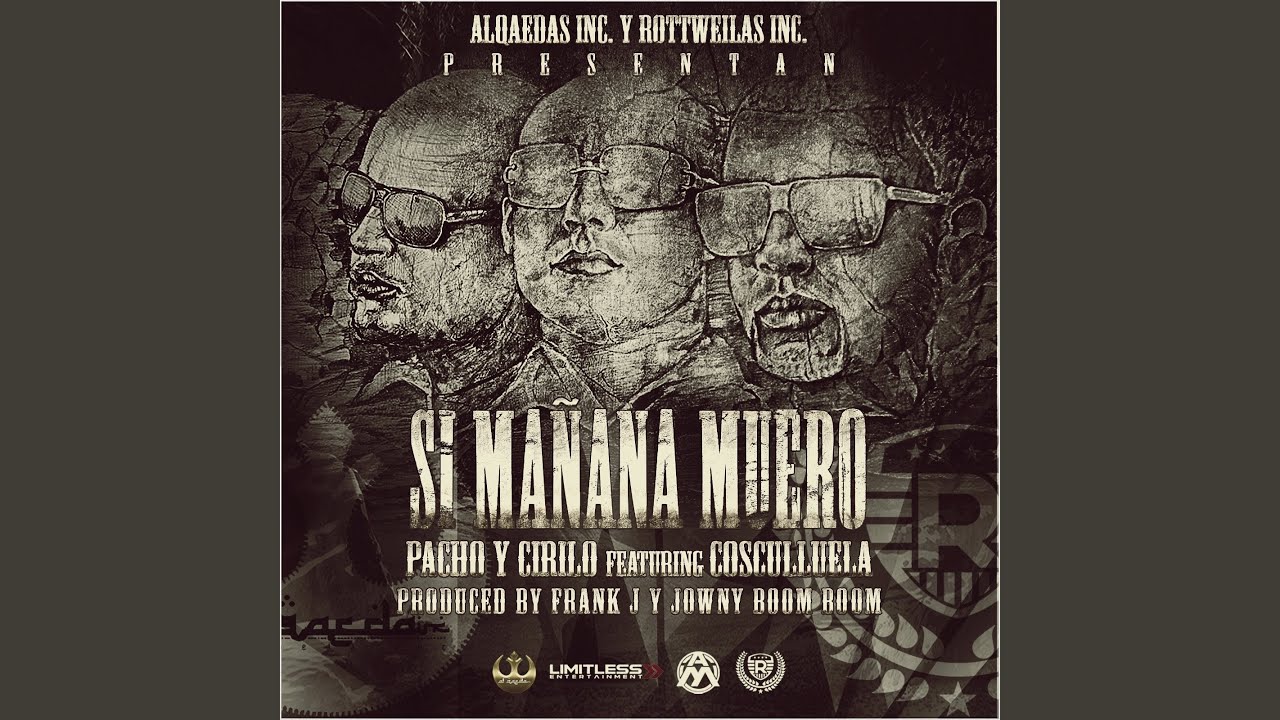 Si Mañana Muero (feat. Cosculluela)