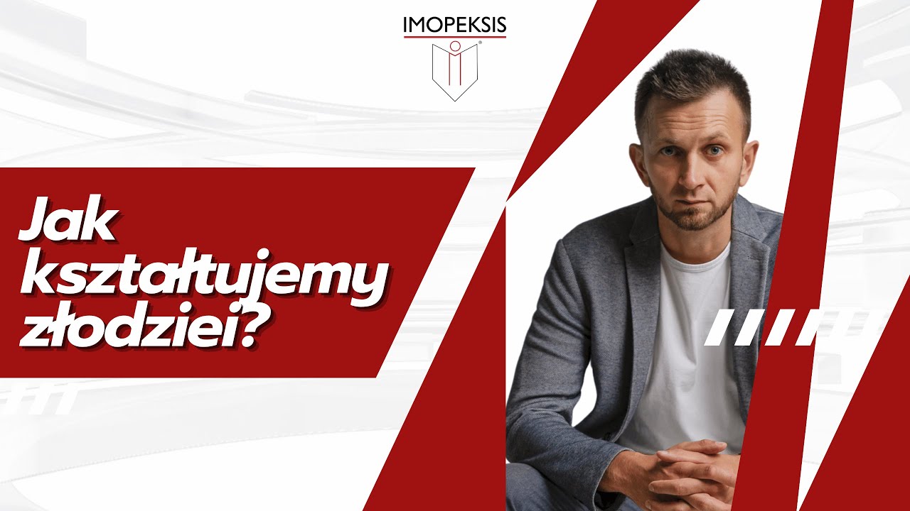 Jak kształtujemy złodziei❓ - Kształtowanie kompetencji Dziecka