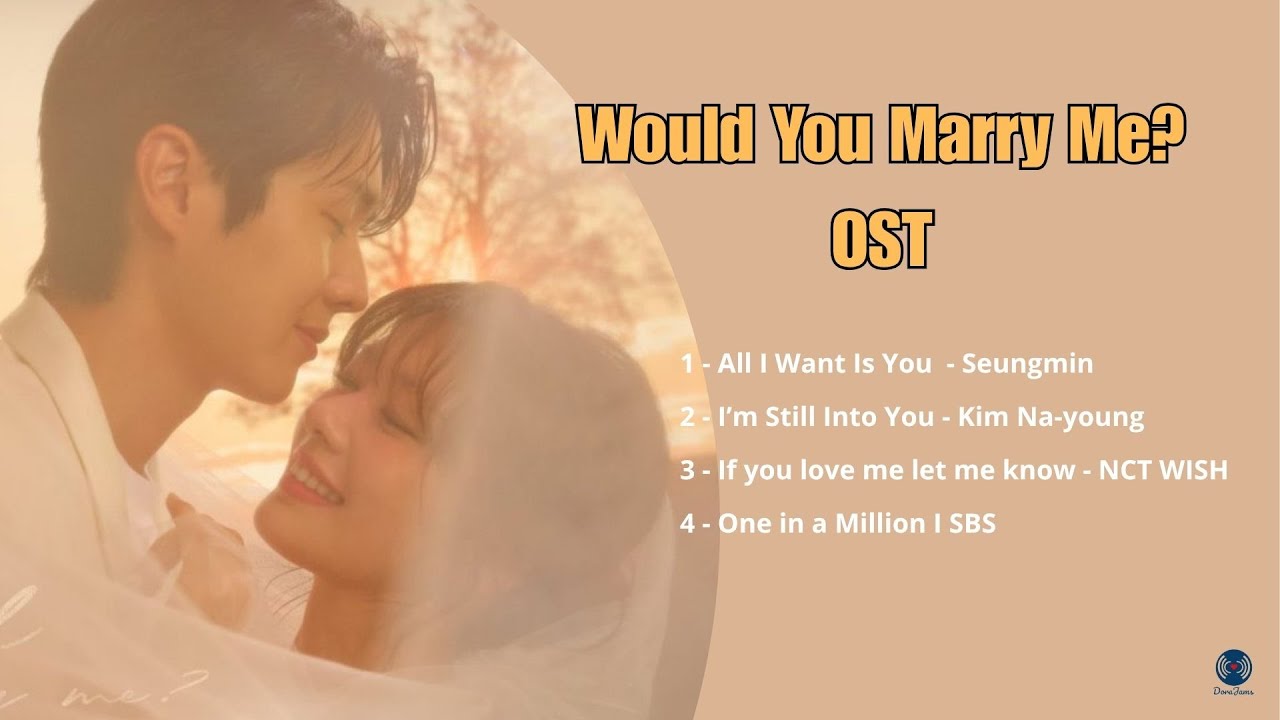 [PLAYLIST] Would You Marry Me? OST 1-4🎶 | As músicas que emocionaram o dorama