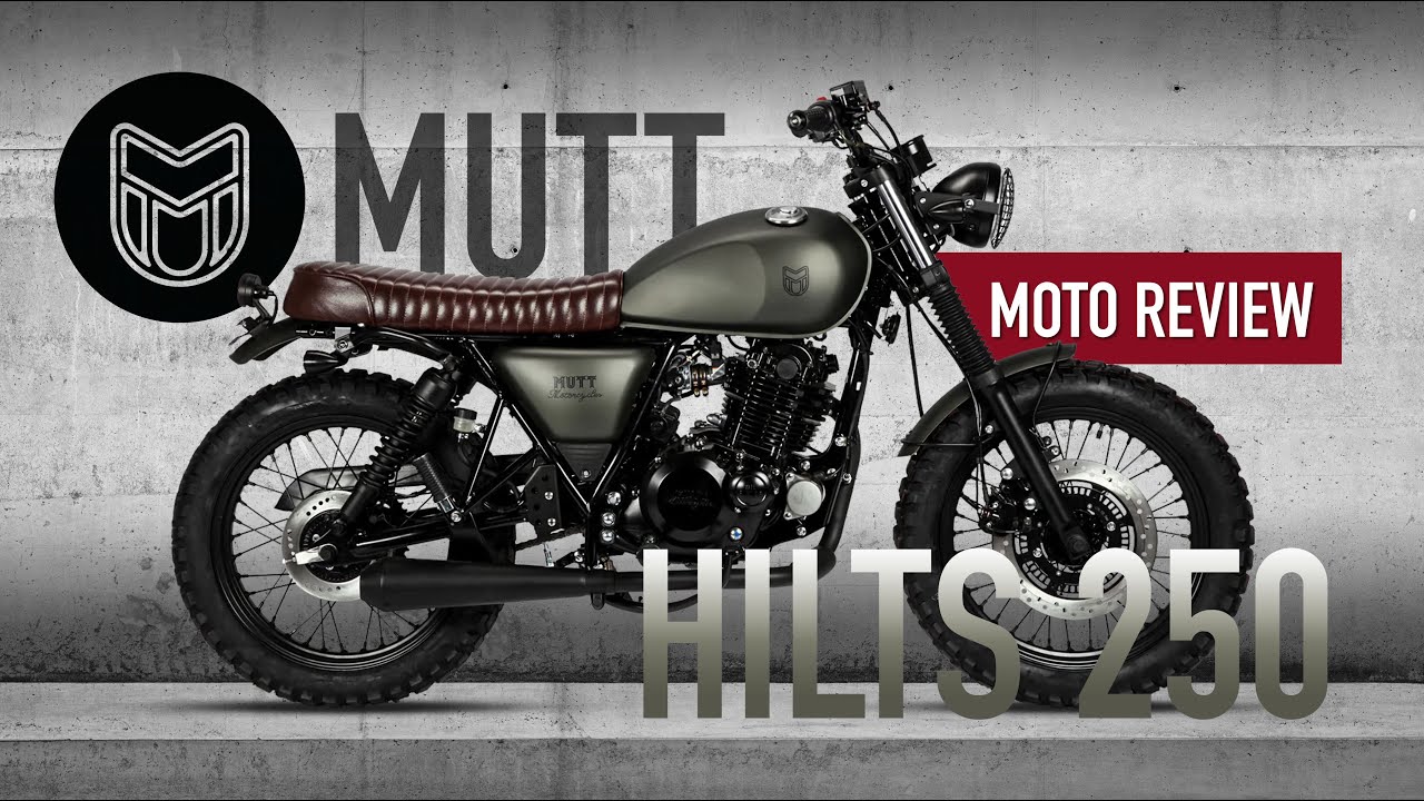 Mutt Hilts 250 | Moto Review