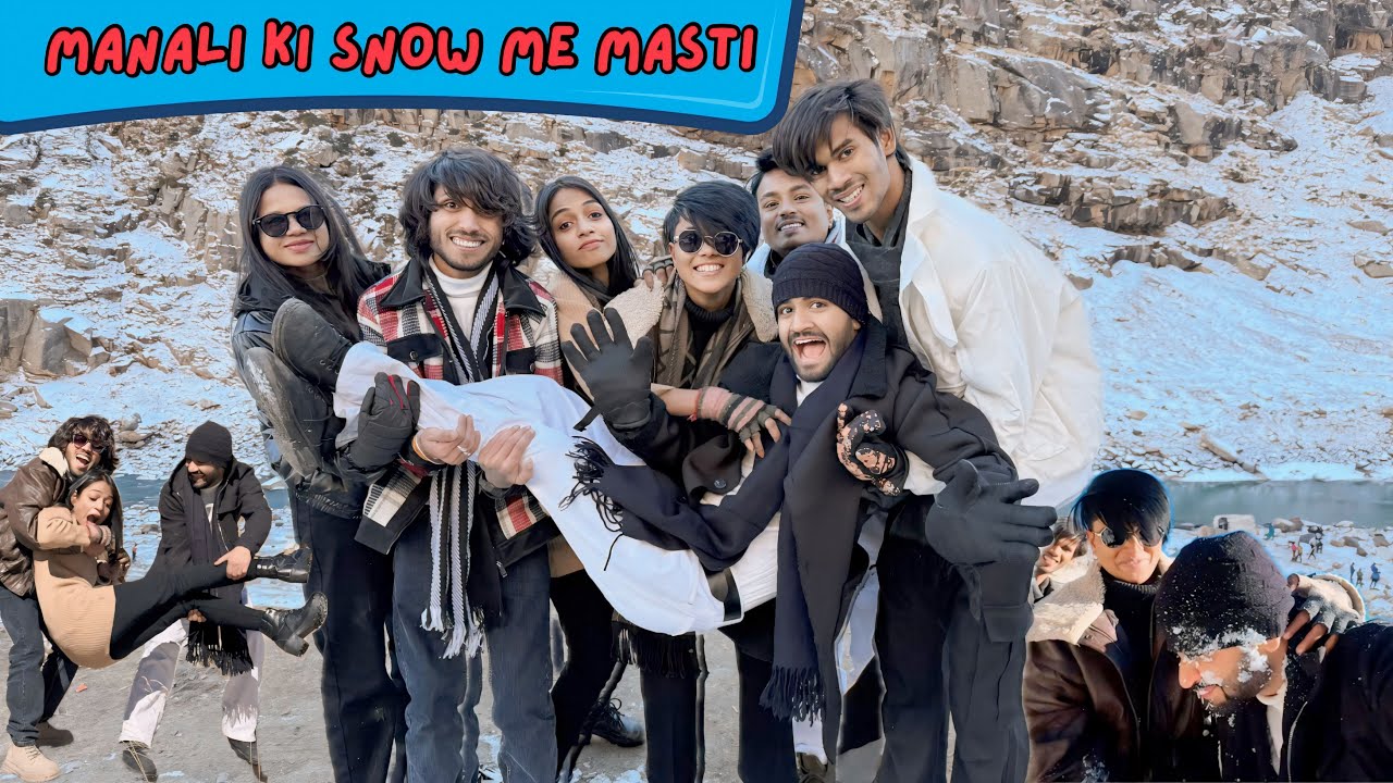 Manali Snow Me Full On masti With Friends 🏔️⛄️ ~ Vlog- 86 