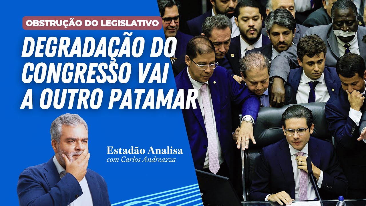 Degradação do Congresso vai a outro patamar | Estadão Analisa