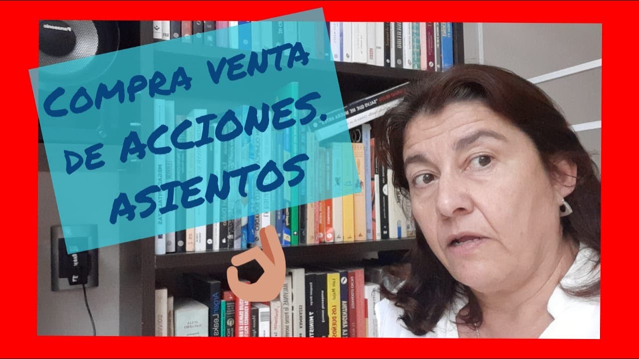 Asientos de Compra Venta de ACCIONES 👈 Registración CONTABLE 🤑