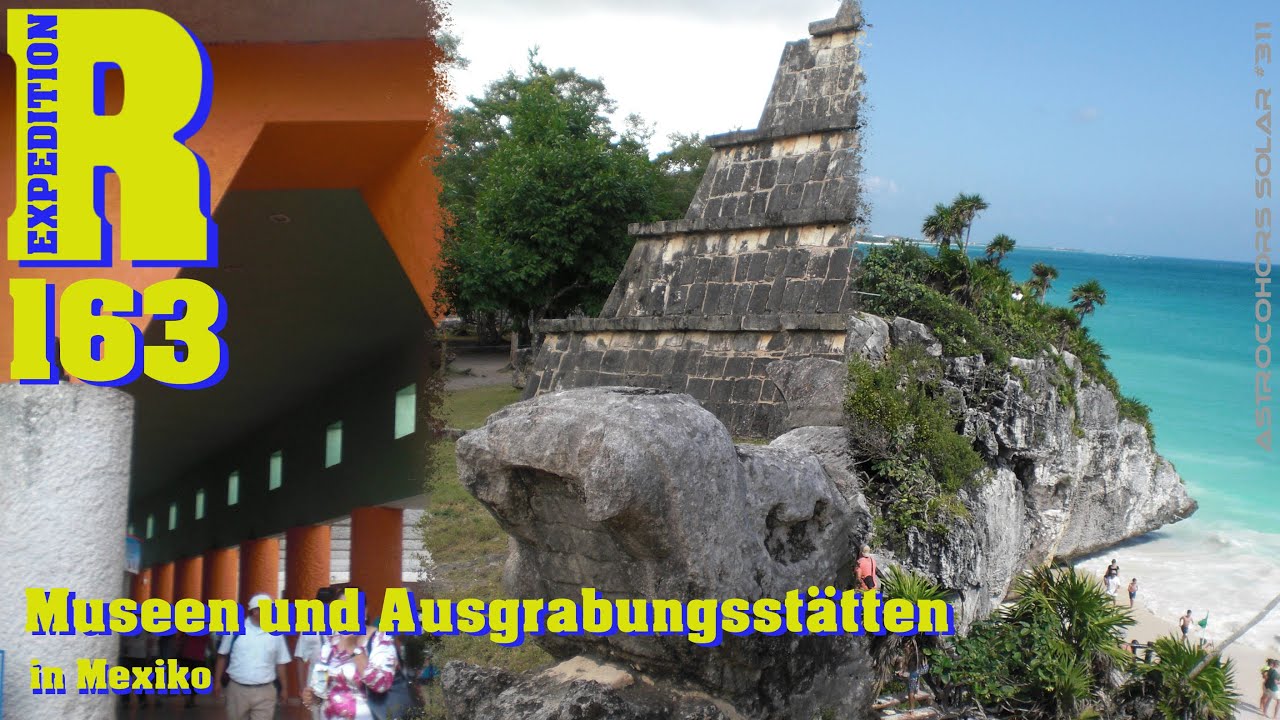 Museen und Ausgrabungsstätten in Mexiko | XR #163