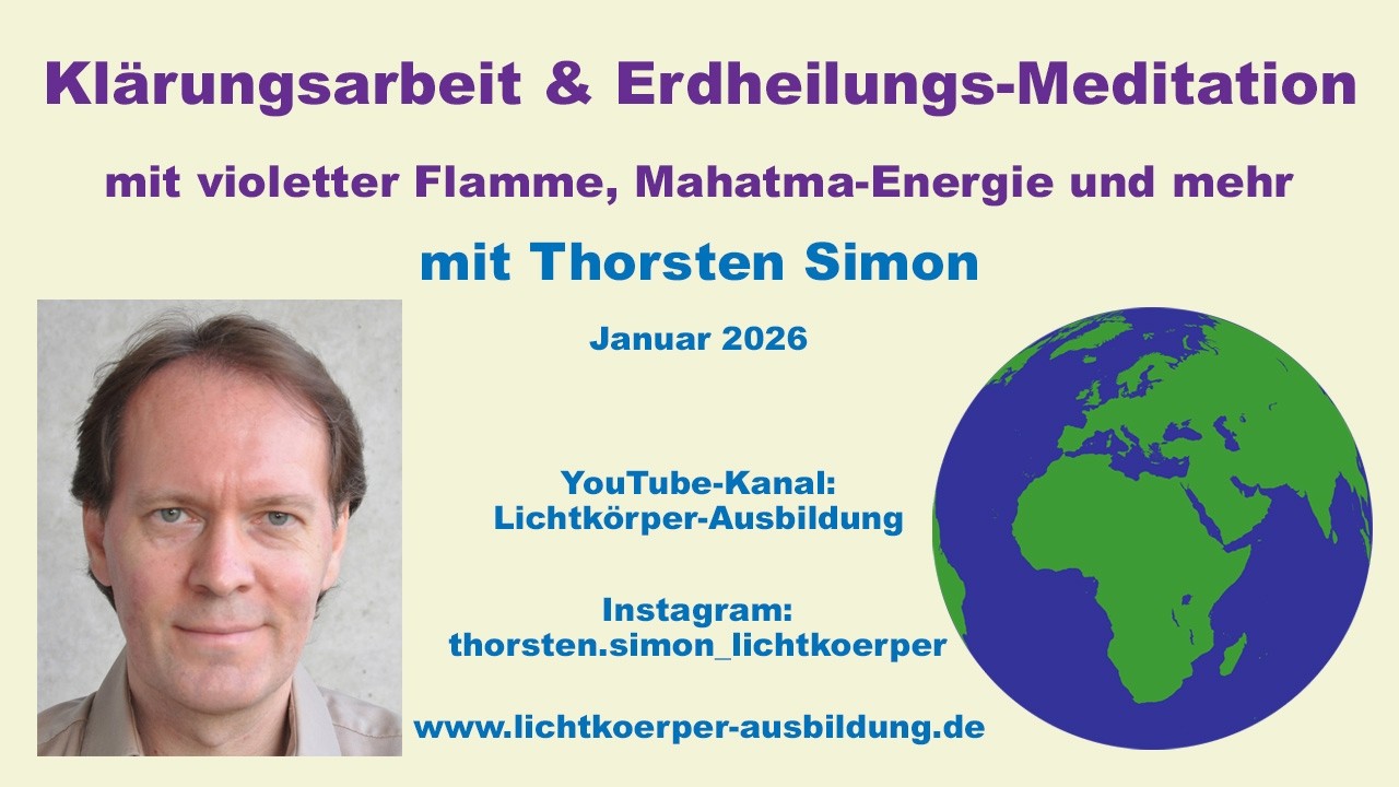 Kl&auml;rungsarbeit & Erdheilungs-Meditation m. violetter Flamme, Mahatma-Energie, geistiges Team (Med32)