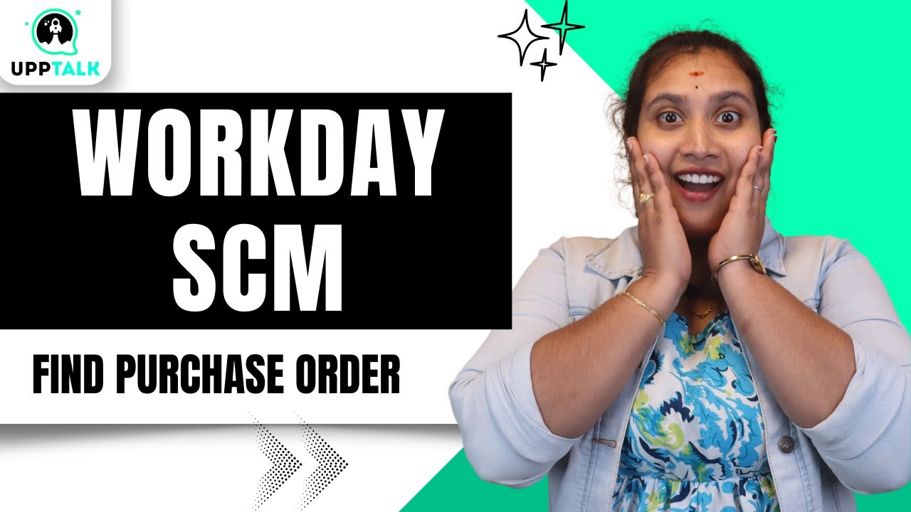 Workday SCM Find Purchase Order | Workday SCM Request Goods Details | Workday SCM Tutorial | Upptalk