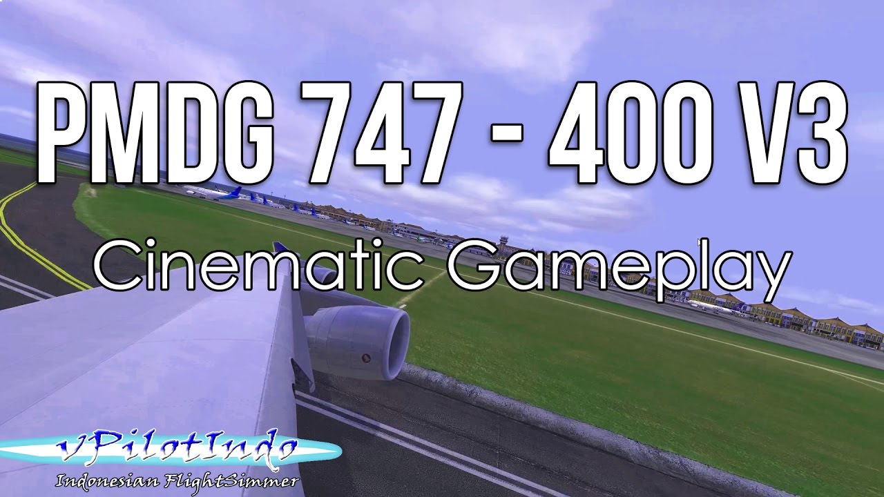 Flight Simulator Indonesia (P3D) - PMDG 747-400 V3 - Full Flight Bali to Jakarta