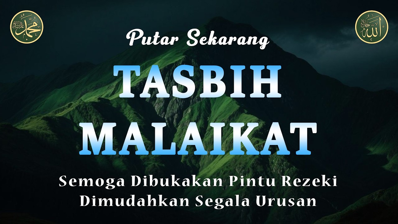 Dzikir Pagi, Tasbih Malaikat, Dzikir Pembuka Rezeki, Rezeki Berkah Berlimpah, 04