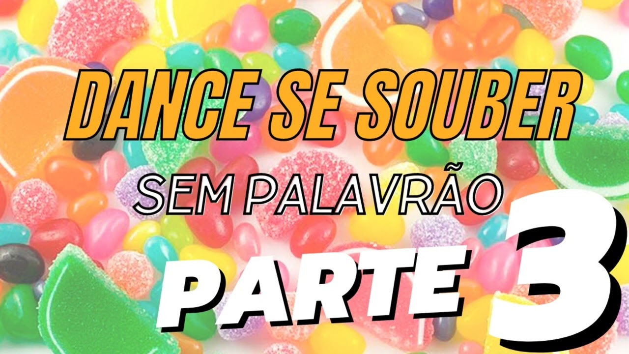 DANCE SE SOUBER - SEM PALAVR&Atilde;O - PARTE 3 | TIK TOK 🎶🎤