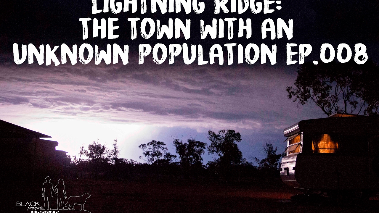 Lightning Ridge: The Town with the Unknown Population - Black Pepper Abroad Ep. 008