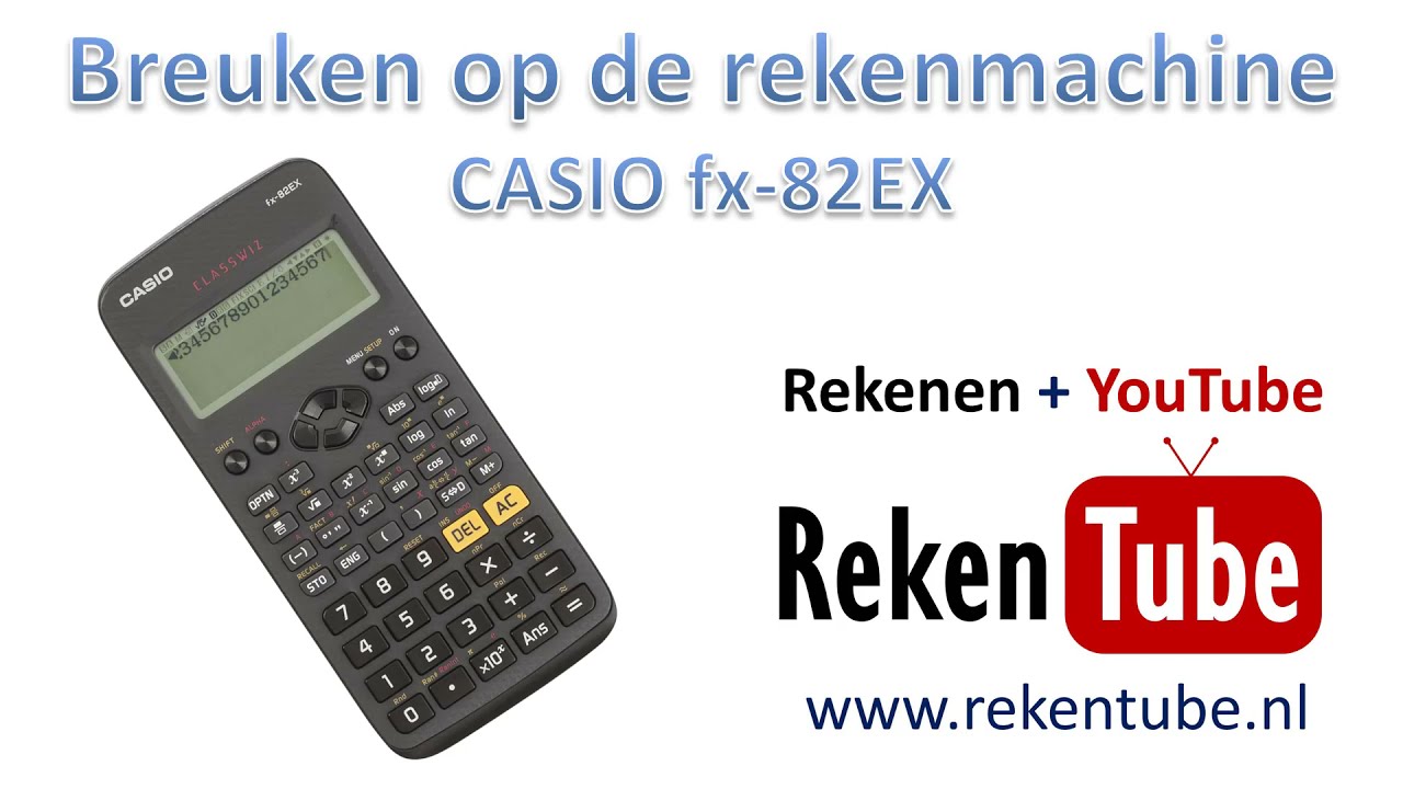 Breuken op de CASIO fx 82EX rekenmachine