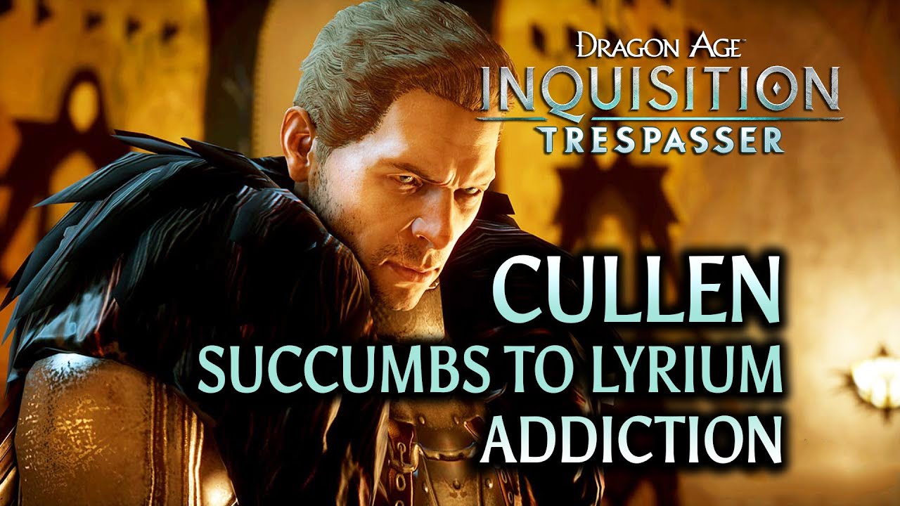 Dragon Age: Inquisition - Trespasser DLC - Cullen succumbs to lyrium addiction