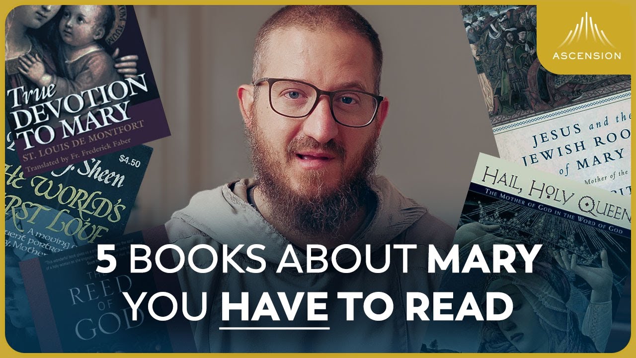 5 обязательных к прочтению книг о Марии, нашей Пресвятой Матери