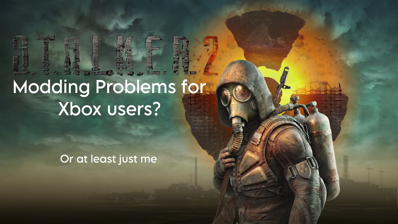Проблема с моддингом STALKER 2 у пользователей Xbox? Или, может быть, только у меня?