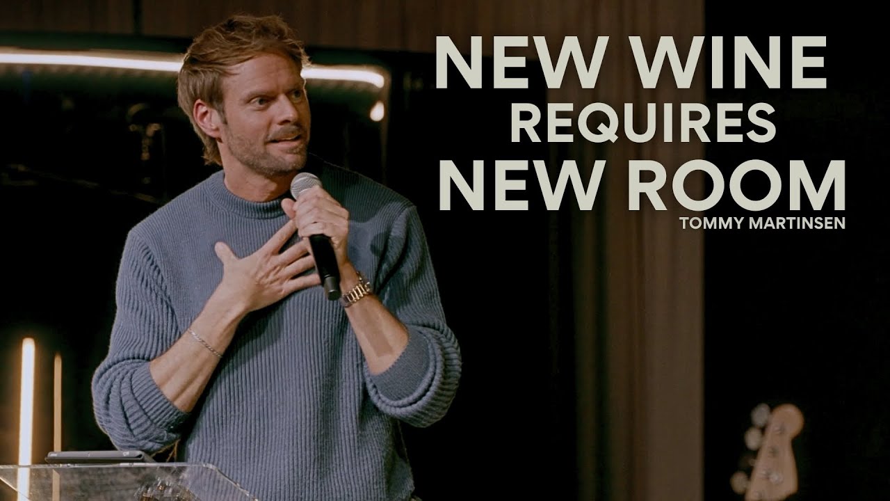 New Wine Requires New Room - Tommy Martinsen