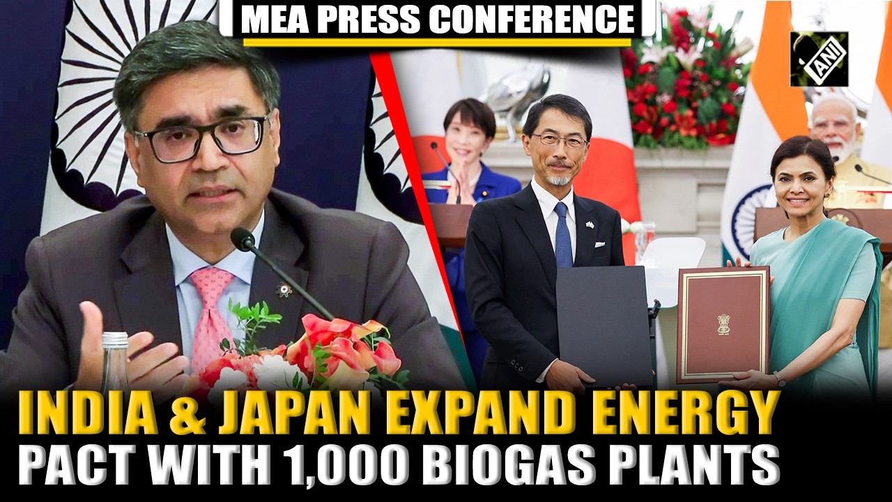 &ldquo;Japan will help build 1,000 biogas plants in India,&rdquo; MEA Briefs on India-Japan energy Pact