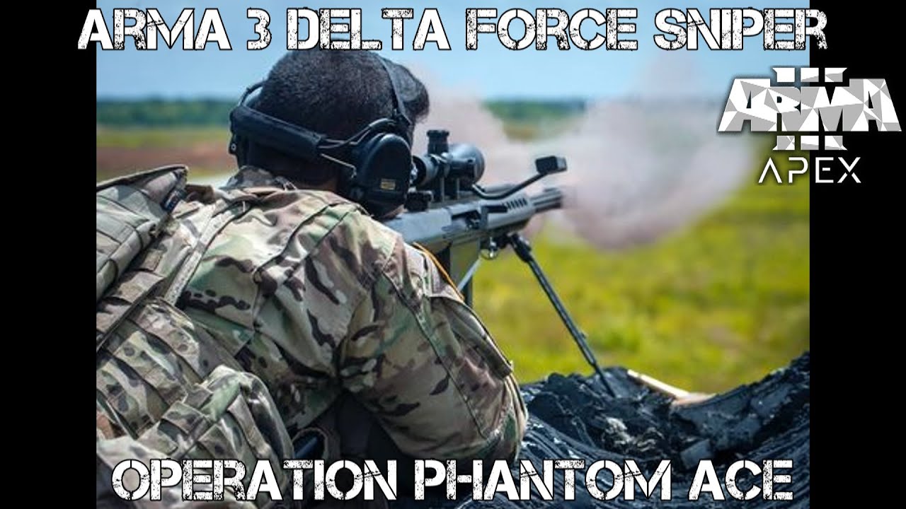 ArmA 3 Delta Force Sniper Gameplay - Operation Phantom Ace