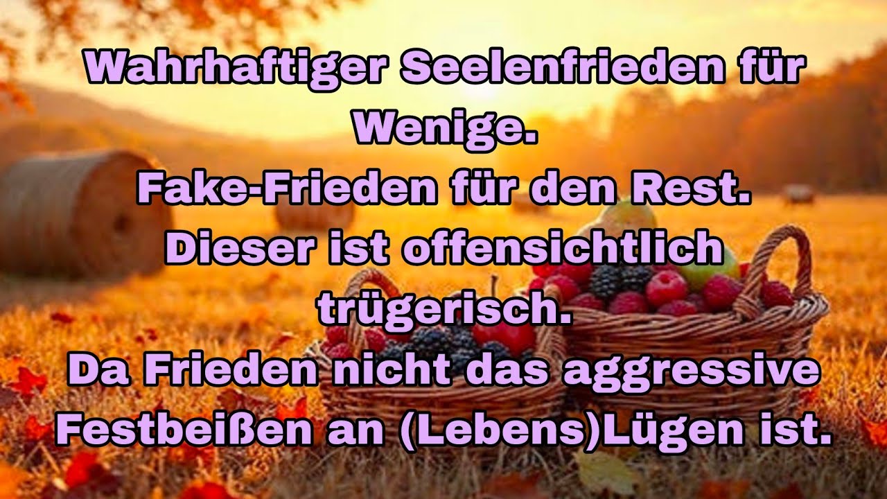 Seelenfrieden für Wenige. Fake-Frieden für den Rest. Der Untergang steht kurz bevor.