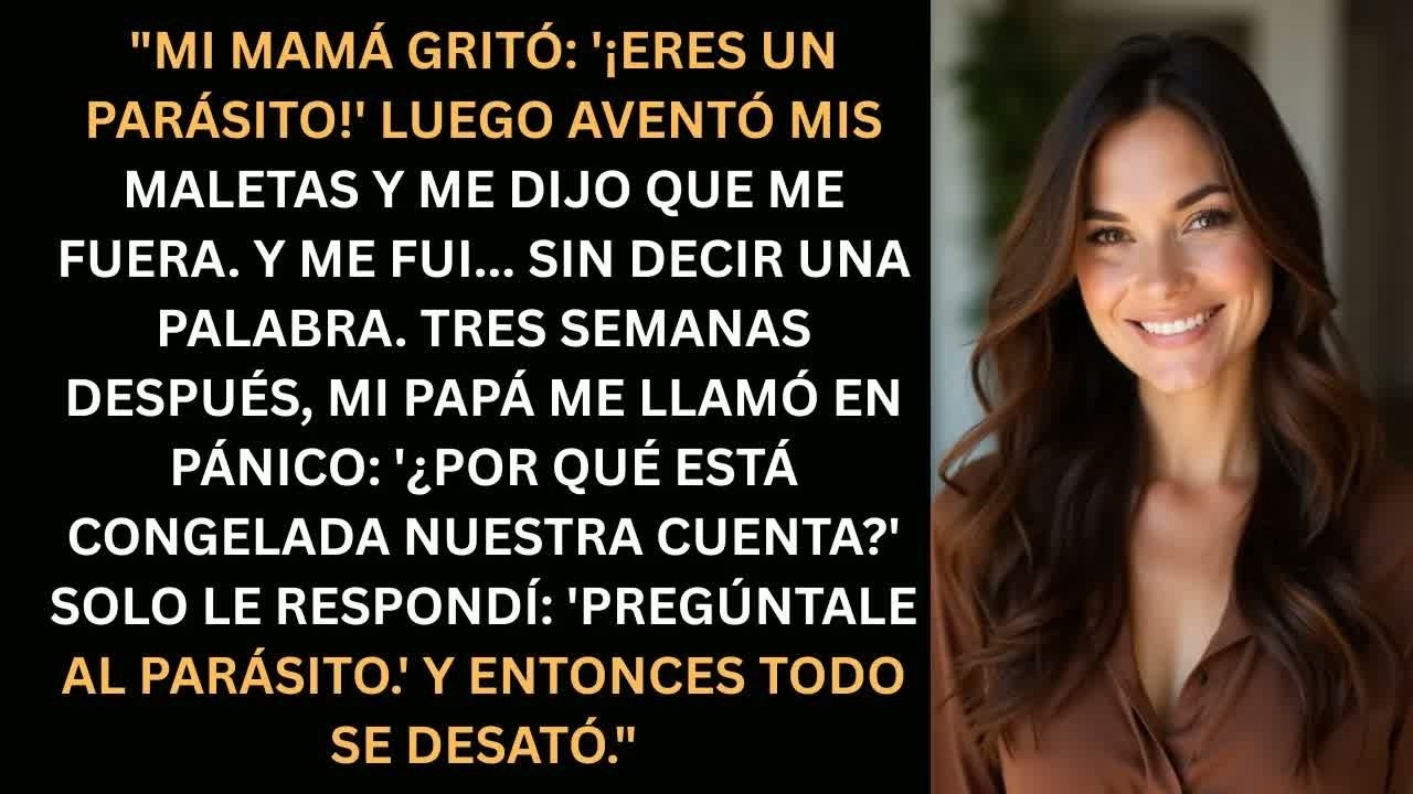 Me corrieron de mi casa... pero semanas después me rogaron por ayuda
