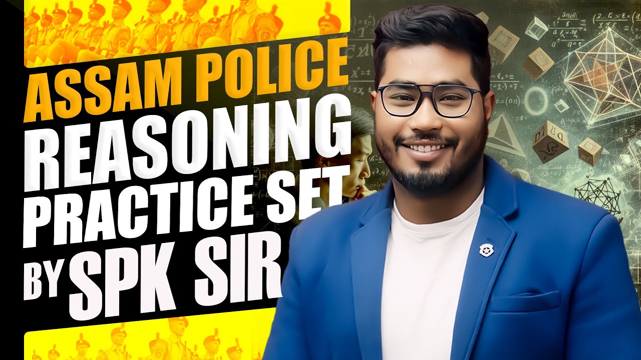 Assam Police (AB/UB/SI) || Reasoning || Practice set || By SPK Sir