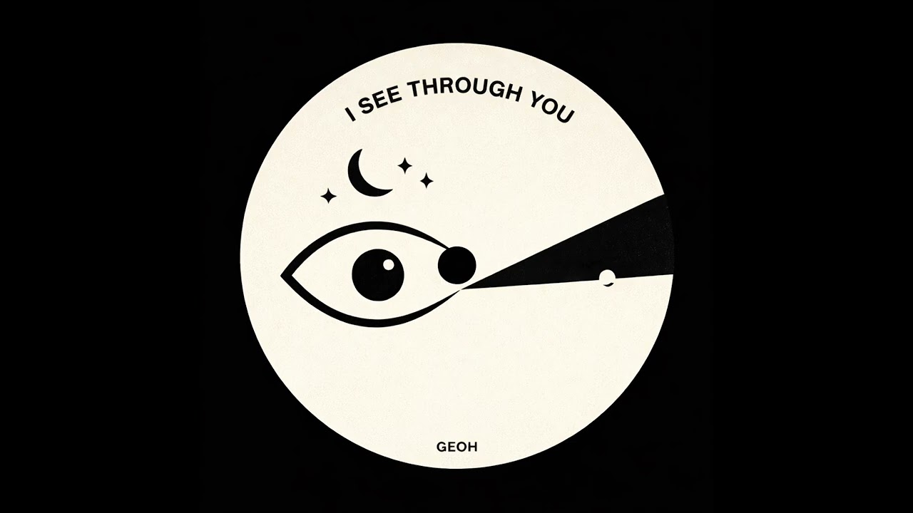 GEOH – I See Through You (Original Mix)