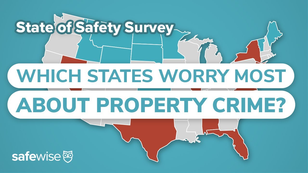 State of Safety: Property Crime | Which states worry most about property crime?