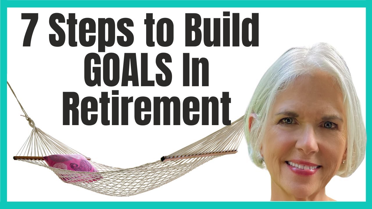How to Set Goals in Retirement