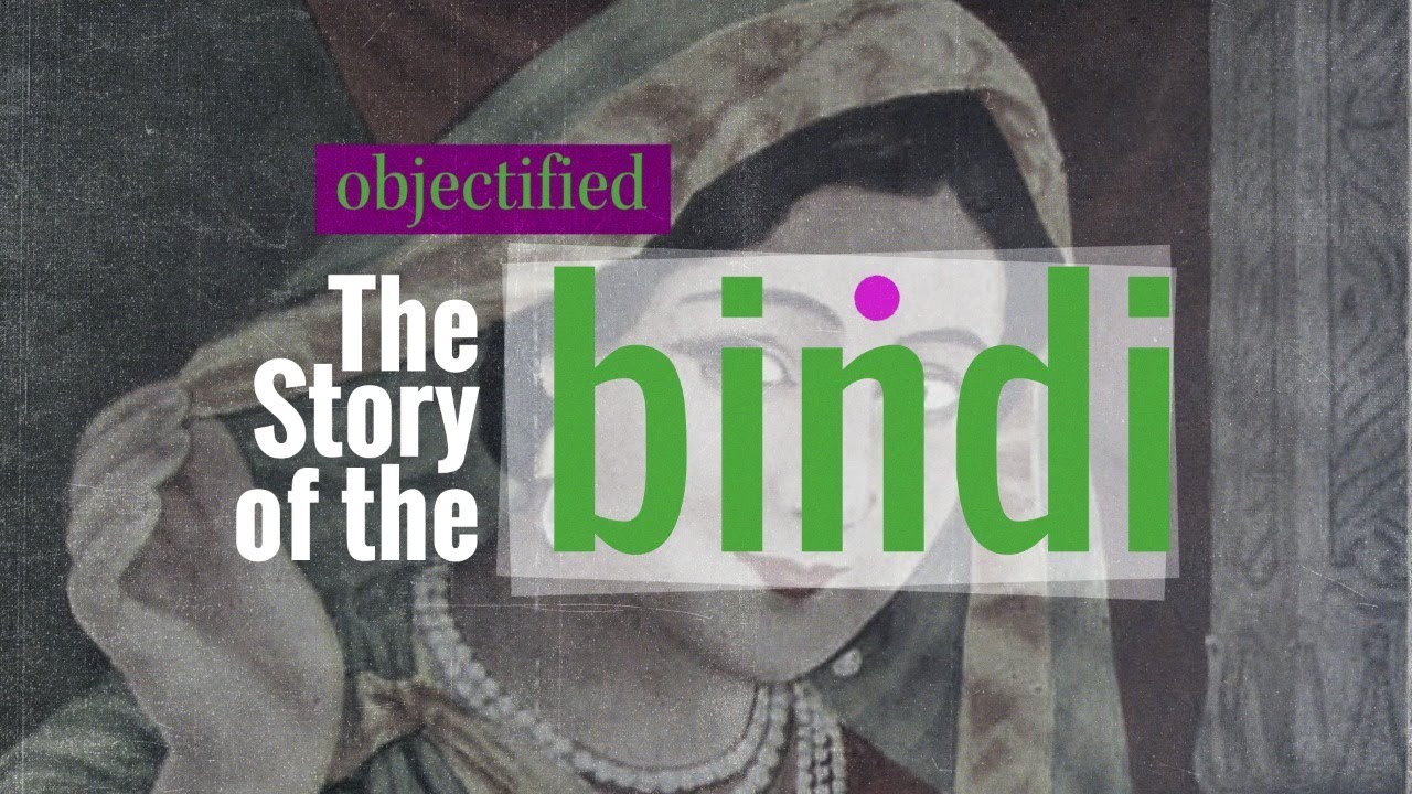 Objectified: The Story of The Bindi