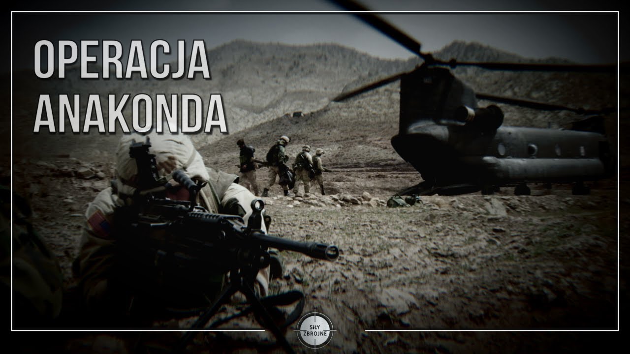 Operacja Anakonda w Afganistanie