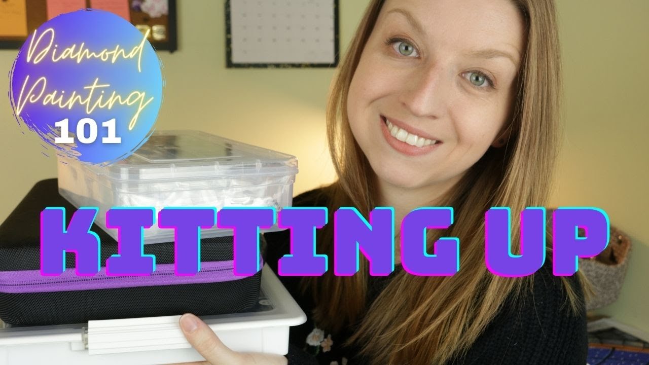 Diamond Painting | How I Kit Up!